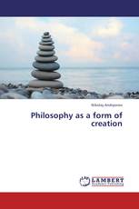 Philosophy as a form of creation