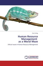 Human Resource Management as a Moral Maze