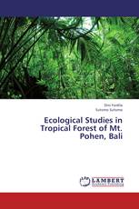 Ecological Studies in Tropical Forest of Mt. Pohen, Bali