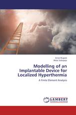 Modelling of an Implantable Device for Localized Hyperthermia