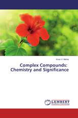 Complex Compounds: Chemistry and Significance