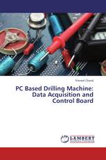 PC Based Drilling Machine: Data Acquisition and Control Board