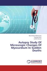 Autopsy Study Of Microscopic Changes Of Myocardium In Sudden Deaths