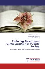 Exploring Stereotypes' Communication in Punjabi Society