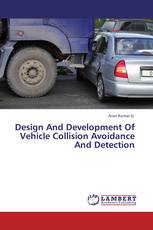 Design And Development Of Vehicle Collision Avoidance And Detection