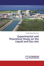 Experimental and Theoretical Study on the Liquid and Gas Jets