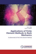 Applications of Finite Element Methods in Rock Mechanics