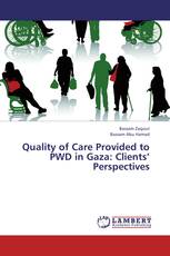 Quality of Care Provided to PWD in Gaza: Clients’ Perspectives