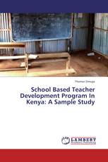School Based Teacher Development Program In Kenya: A Sample Study