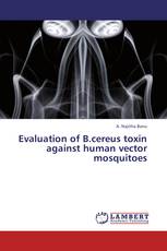 Evaluation of B.cereus toxin against human vector mosquitoes