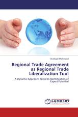 Regional Trade Agreement as Regional Trade Liberalization Tool