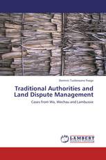 Traditional Authorities and Land Dispute Management