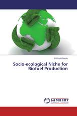 Socio-ecological Niche for Biofuel Production