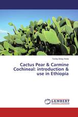 Cactus Pear & Carmine Cochineal: introduction & use in Ethiopia