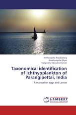 Taxonomical identification of Ichthyoplankton of Parangipettai, India