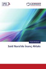 Said Nursi'de İnanç Ahlakı