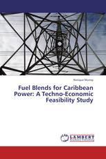 Fuel Blends for Caribbean Power: A Techno-Economic Feasibility Study