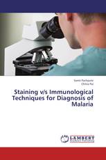 Staining v/s Immunological Techniques for Diagnosis of Malaria