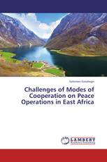 Challenges of Modes of Cooperation on Peace Operations in East Africa