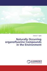 Naturally Occurring organofluorine Compounds in the Environment