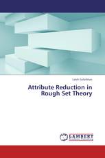 Attribute Reduction in Rough Set Theory