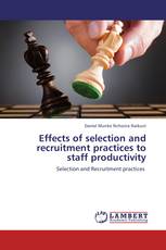 Effects of selection and recruitment practices to staff productivity