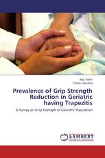 Prevalence of Grip Strength Reduction in Geriatric having Trapezitis