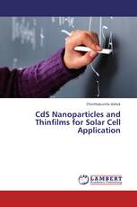 CdS Nanoparticles and Thinfilms for Solar Cell Application