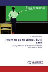 I want to go to school, but I can't