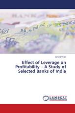 Effect of Leverage on Profitability – A Study of Selected Banks of India
