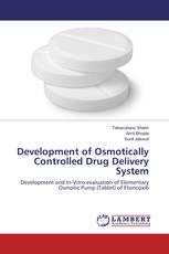 Development of Osmotically Controlled Drug Delivery System