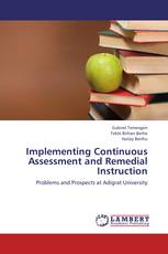 Implementing Continuous Assessment and Remedial Instruction