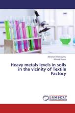 Heavy metals levels in soils in the vicinity of Textile Factory
