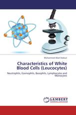 Characteristics of White Blood Cells (Leucocytes)