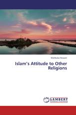 Islam’s Attitude to Other Religions