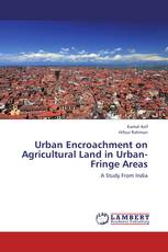 Urban Encroachment on Agricultural Land in Urban-Fringe Areas