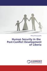 Human Security in the Post-Conflict Development of Liberia