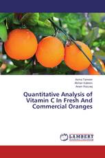 Quantitative Analysis of Vitamin C In Fresh And Commercial Oranges