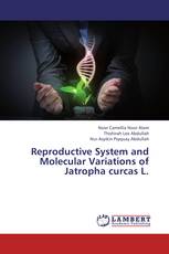 Reproductive System and Molecular Variations of Jatropha curcas L.