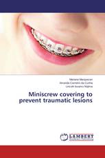 Miniscrew covering to prevent traumatic lesions