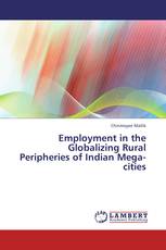 Employment in the Globalizing Rural Peripheries of Indian Mega-cities