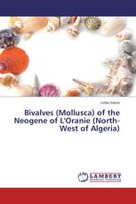 Bivalves (Mollusca) of the Neogene of L'Oranie (North-West of Algeria)