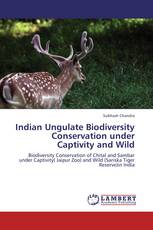 Indian Ungulate Biodiversity Conservation under Captivity and Wild