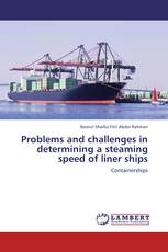 Problems and challenges in determining a steaming speed of liner ships