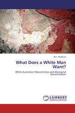 What Does a White Man Want?