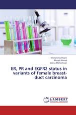 ER, PR and EGFR2 status in variants of female breast-duct carcinoma