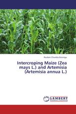 Intercroping Maize (Zea mays L.) and Artemisia (Artemisia annua L.)