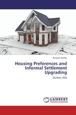 Housing Preferences and Informal Settlement Upgrading