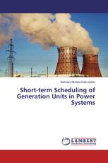 Short-term Scheduling of Generation Units in Power Systems