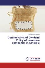 Determinants of Dividend Policy of insurance companies in Ethiopia